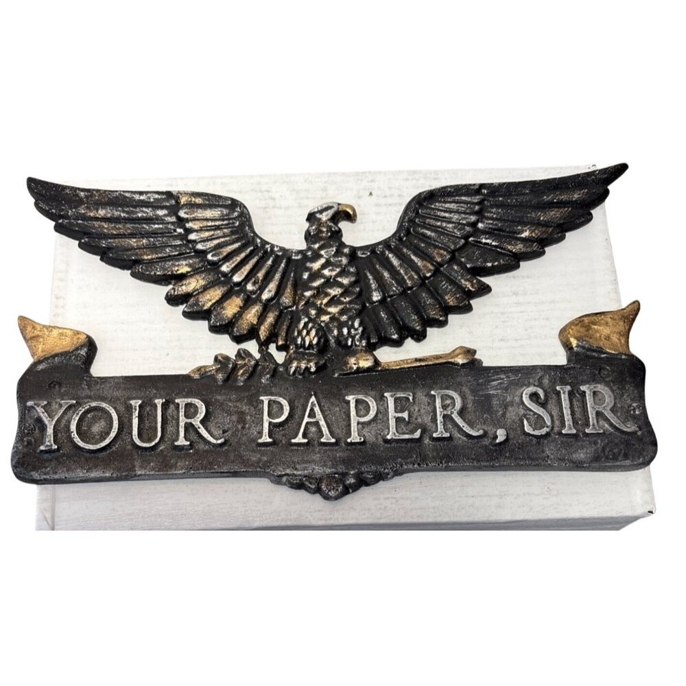 Vintage Cast Iron Wall Mount Sign Your Paper Sir Eagle 9.5" x 5.25"